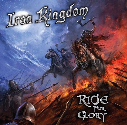 IRON KINGDOM - Ride For Glory