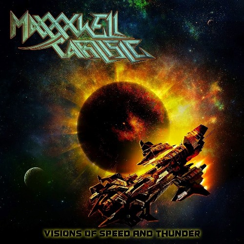 MAXXXWELL CARLISLE - Visions Of Speed And Thunder
