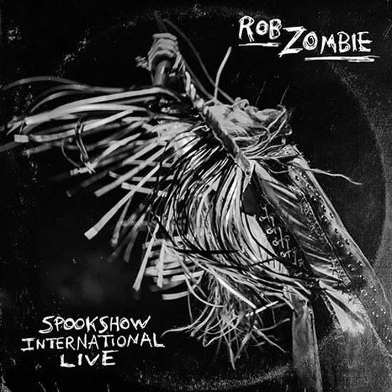ROB ZOMBIE – Spookshow International Live