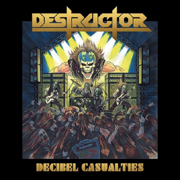 DESTRUCTOR - Decibel Casualties