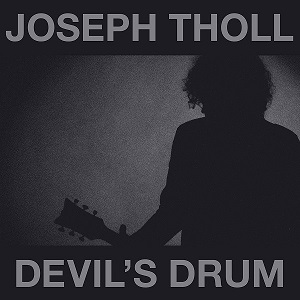 JOSEPH THOLL - Devil's Drum