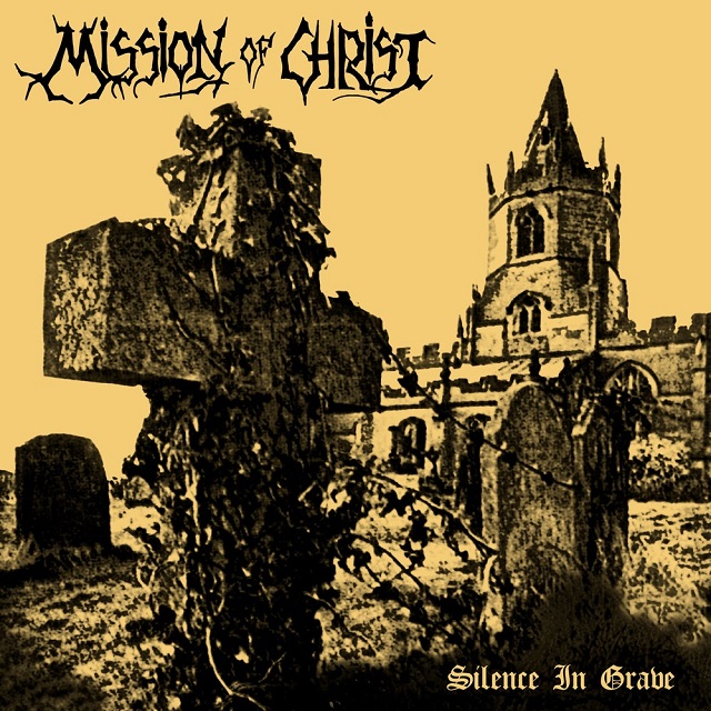 MISSION OF CHRIST - Silence In Grave