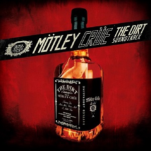 MÖTLEY CRÜE – The Dirt Soundtrack