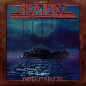 ALCATRAZZ - Born Innocent