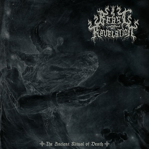 BEAST OF REVELATION – The Ancient Ritual Of Death