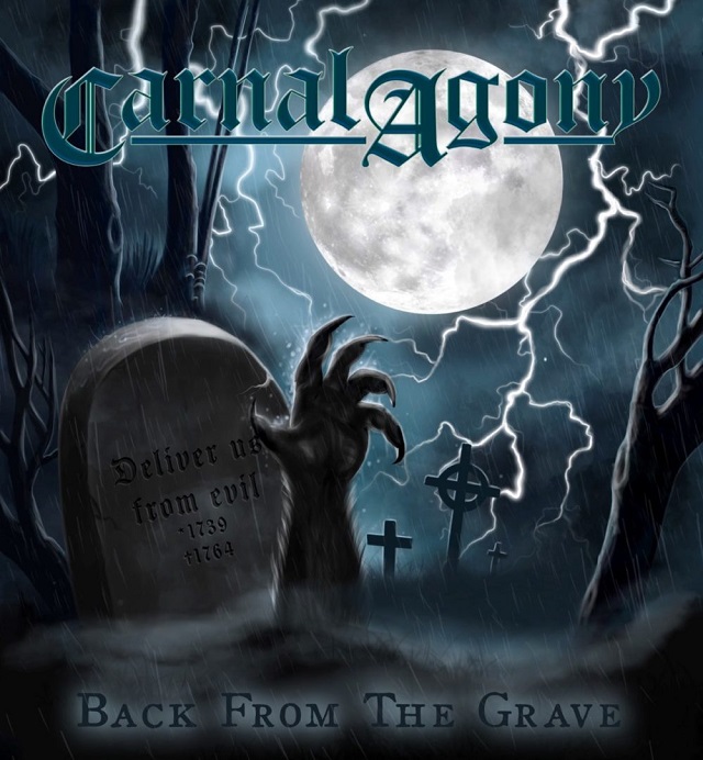 CARNAL AGONY - Back From The Grave