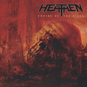 HEATHEN – Empire Of The Blind