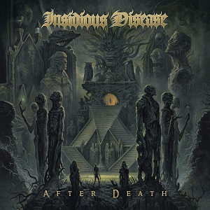 INSIDIOUS DISEASE - After Death