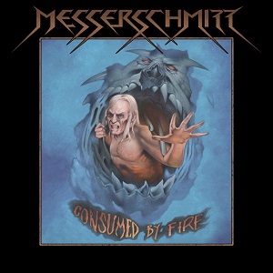 MESSERSCHMITT - Consumed By Fire