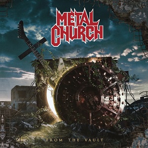 METAL CHURCH - From The Vault