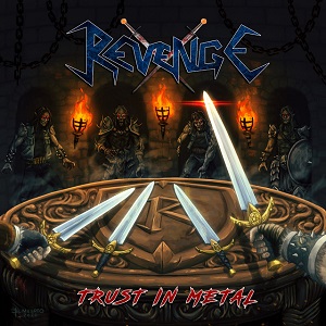 REVENGE - Trust In Metal