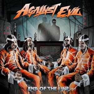 AGAINST EVIL - End Of The Line