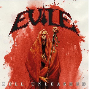 EVILE - Hell Unleashed