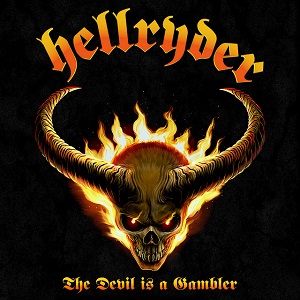 HELLRYDER – The Devil Is A Gambler