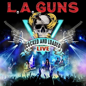 L.A. GUNS – Cocked And Loaded Live