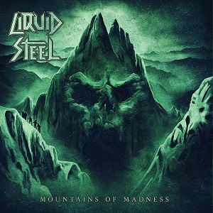 LIQUID STEEL - Mountains of Madness