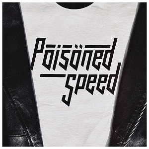 POISONED SPEED - Quick And Dirty