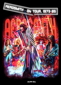 JULIEN GILL – AEROSMITH – On Tour, 1973-85