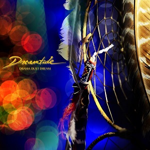 DREAMTIDE - Drama Dust Dream