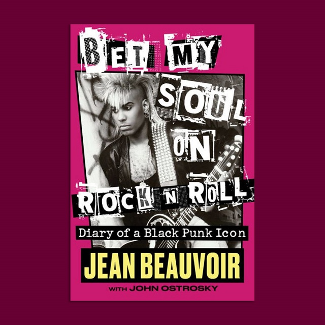JEAN BEAUVOIR - Bet My Soul On Rock 'N' Roll
