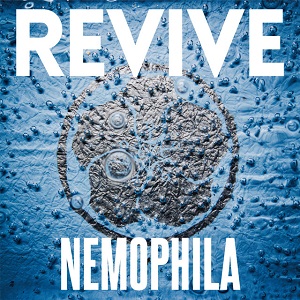 NEMOPHILA – Revive
