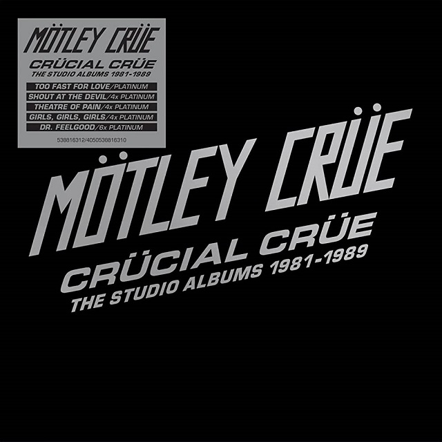 MÖTLEY CRÜE – Crücial Crüe: The Studio Albums 1981-1989