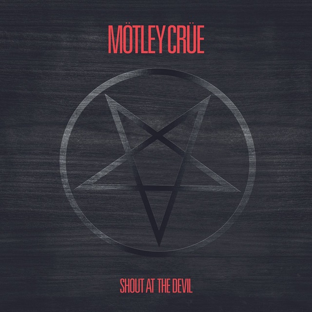 MÖTLEY CRÜE - Shout At The Devil (40th Anniversary Edition)