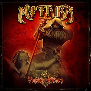 MYTHIKA – Unholy Glory