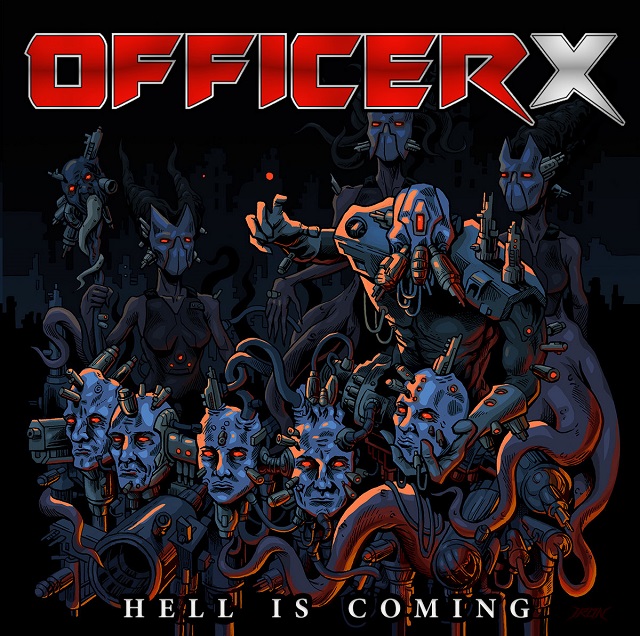 OFFICER X - Hell Is Coming