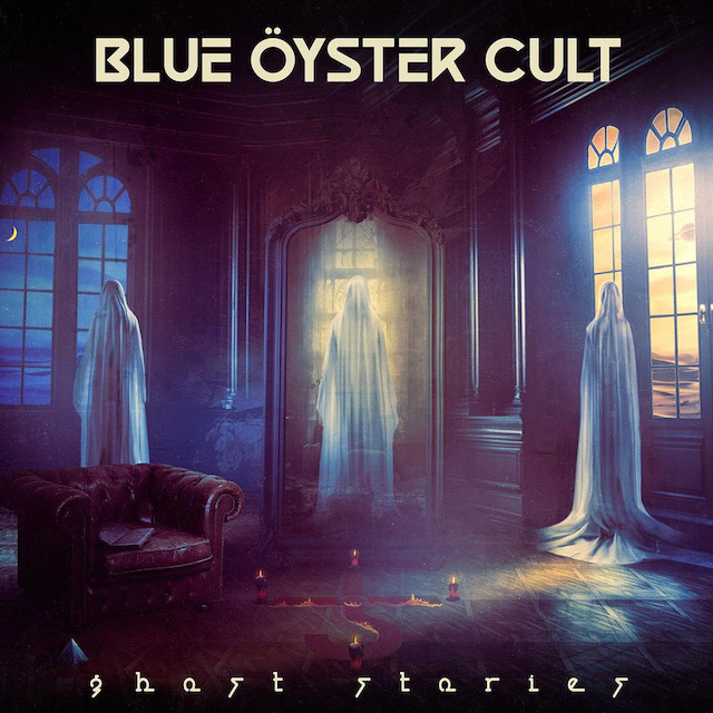 BLUE ÖYSTER CULT – Ghost Stories