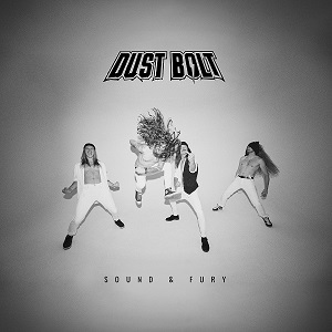 DUST BOLT – Sound & Fury