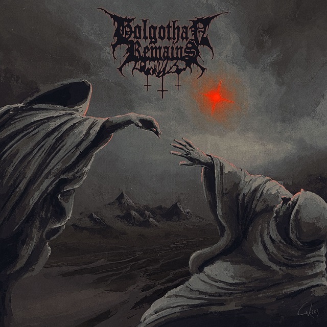 GOLGOTHAN REMAINS – Bearer Of Light, Matriarch Of Death