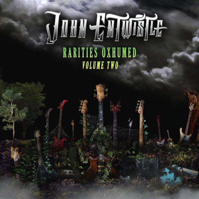 JOHN ENTWISTLE - Rarities Oxhumed Volume Two