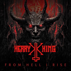 KERRY KING - From Hell I Rise