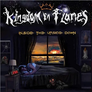 KINGDOM IN FLAMES - Inside The Upside Down