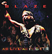 BLAZE - As Live As It Gets