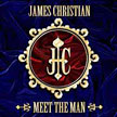 JAMES CHRISTIAN - Meet The Man