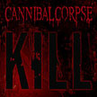 CANNIBAL CORPSE - Kill