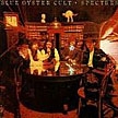 BLUE OYSTER CULT - Spectres