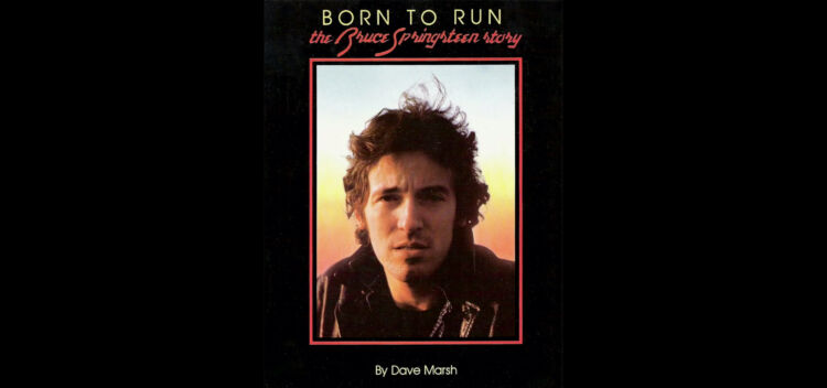 “We Were Just Deep Friends” – BRUCE SPRINGSTEEN Remembers “Born To Run” Biographer DAVE MARSH On SiriusXM’s E Street Radio; Audio